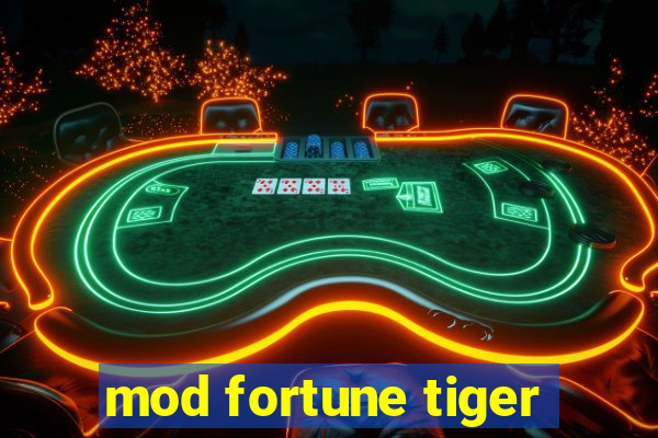 mod fortune tiger