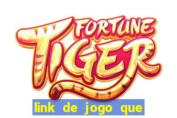 link de jogo que ganha dinheiro