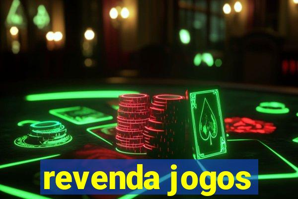 revenda jogos