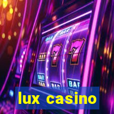 lux casino