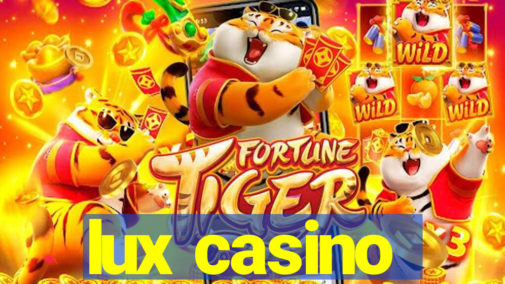 lux casino