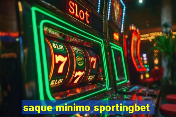 saque minimo sportingbet