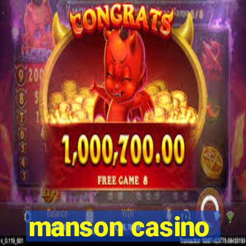 manson casino