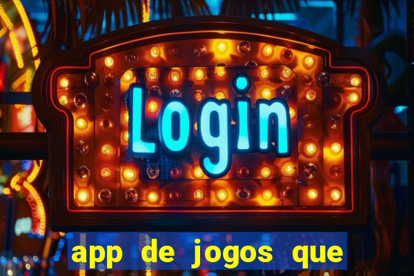 app de jogos que pagam de verdade