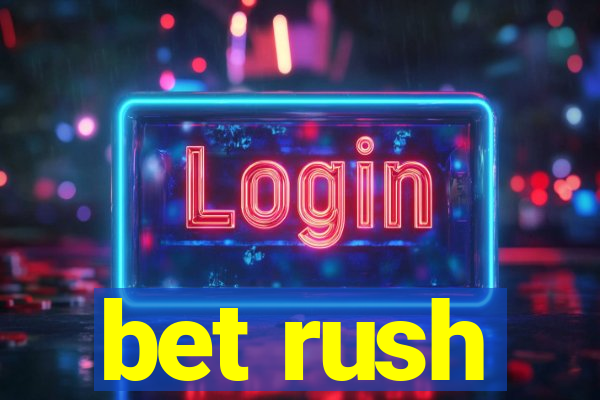 bet rush