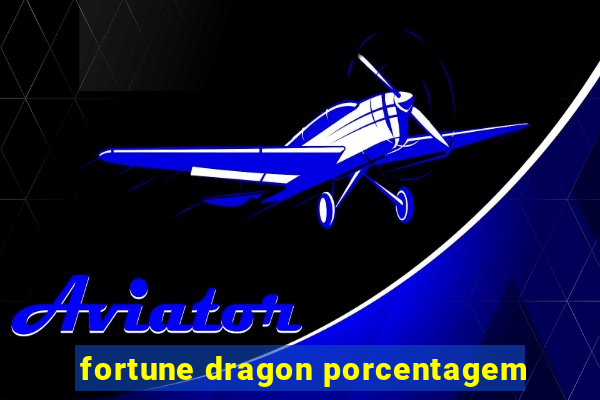 fortune dragon porcentagem