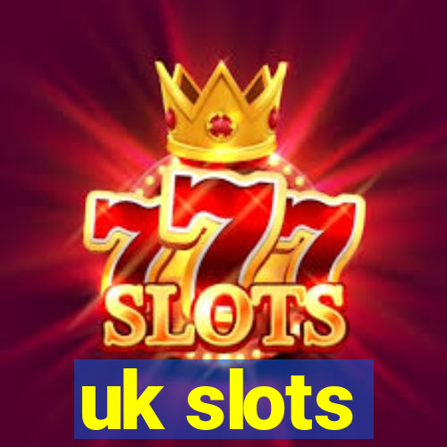 uk slots