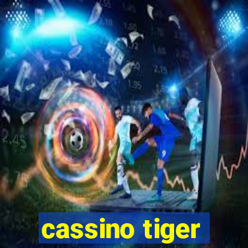 cassino tiger