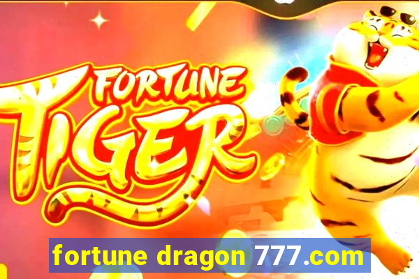 fortune dragon 777.com