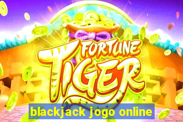 blackjack jogo online