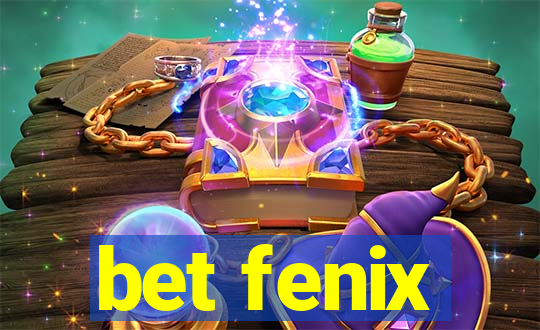 bet fenix