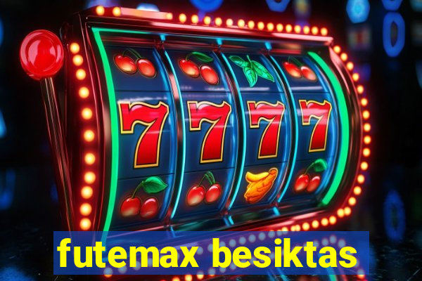 futemax besiktas