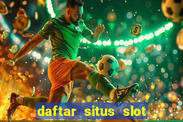 daftar situs slot gacor terbaru