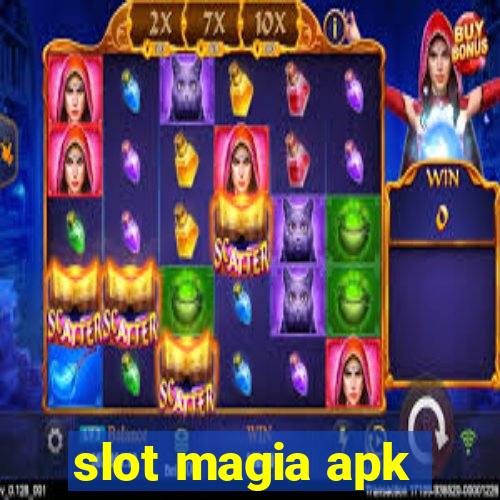 slot magia apk