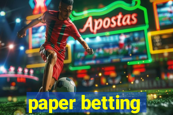 paper betting