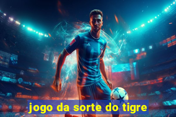 jogo da sorte do tigre