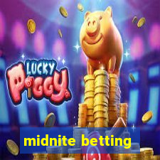 midnite betting