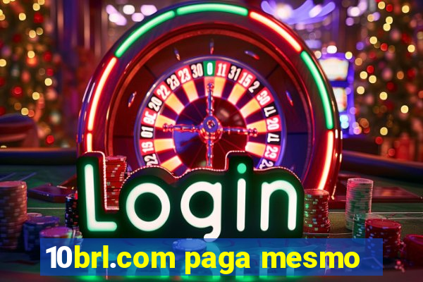 10brl.com paga mesmo