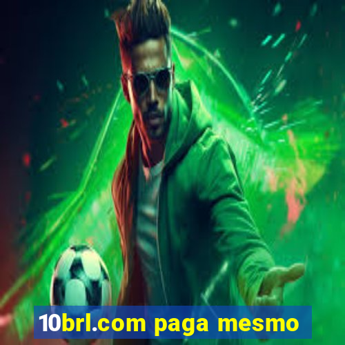 10brl.com paga mesmo