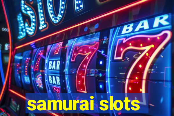 samurai slots