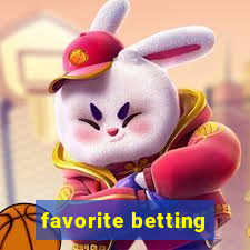 favorite betting