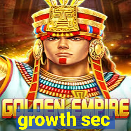 growth sec