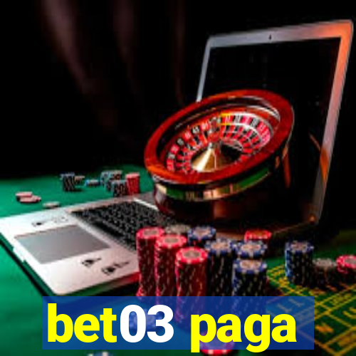 bet03 paga