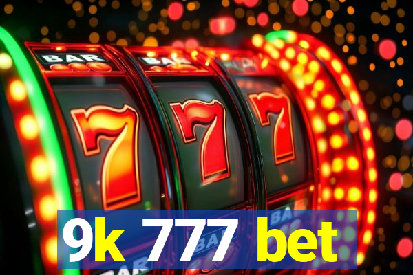 9k 777 bet