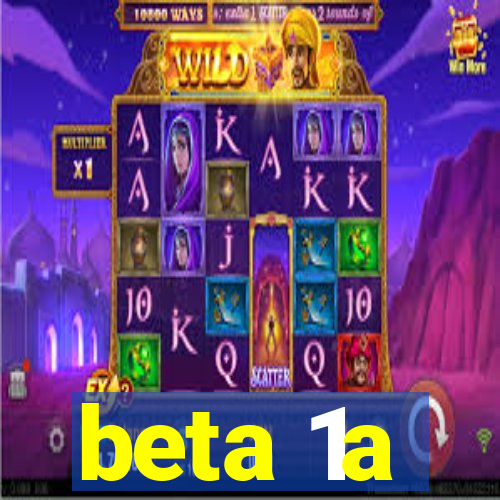 beta 1a