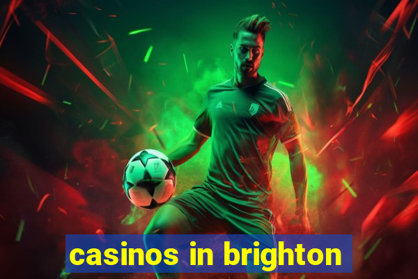 casinos in brighton