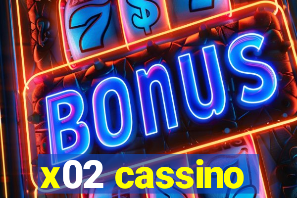 x02 cassino