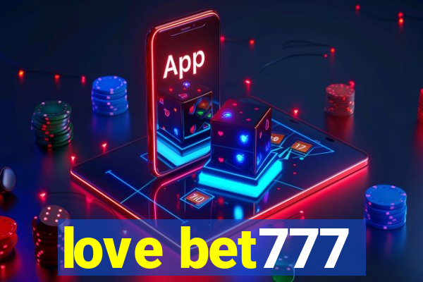 love bet777