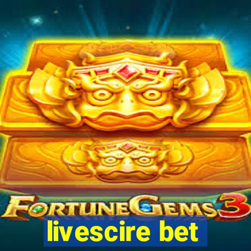 livescire bet