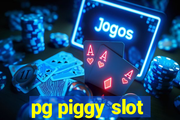 pg piggy slot