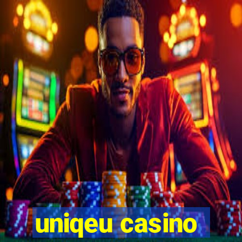 uniqeu casino