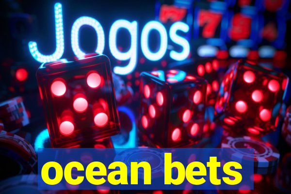 ocean bets