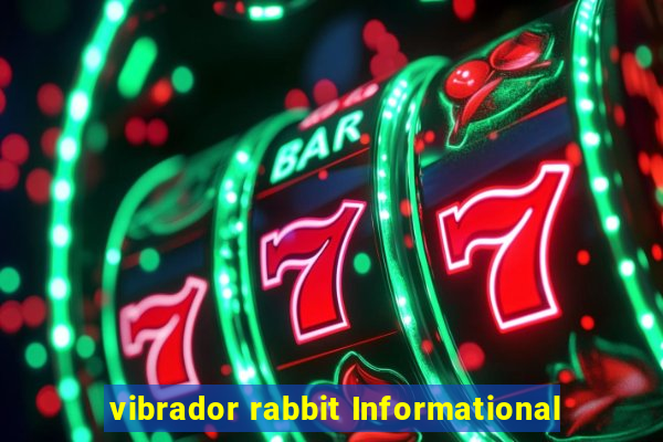 vibrador rabbit Informational