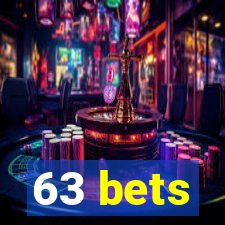 63 bets