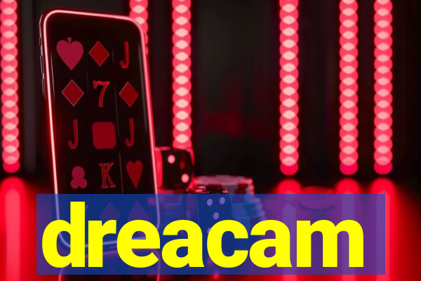 dreacam