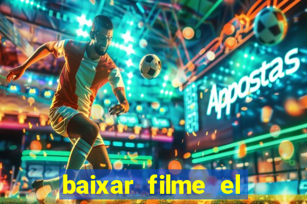 baixar filme el dorado (1966 dublado)