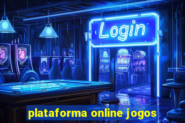 plataforma online jogos