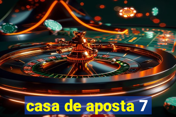 casa de aposta 7