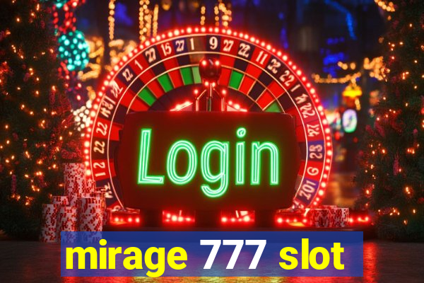 mirage 777 slot