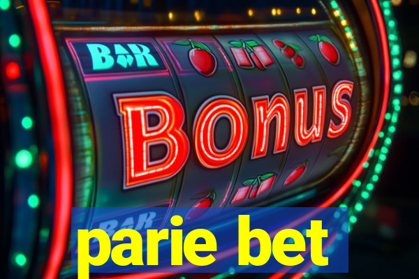 parie bet