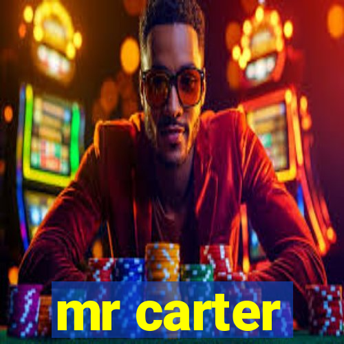 mr carter