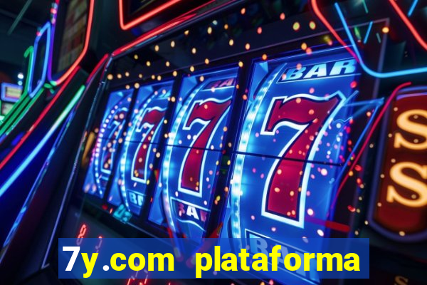 7y.com plataforma de jogos