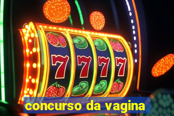 concurso da vagina