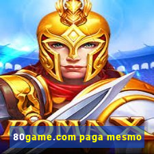 80game.com paga mesmo