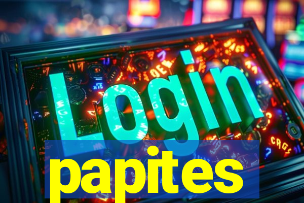 papites