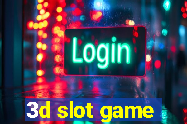 3d slot game